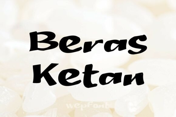 Beras Ketan Font Review: Rustic Charm for Organic Branding