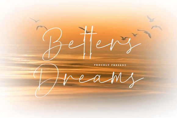 Betters Dreams Font Review: Airy Script for Branding