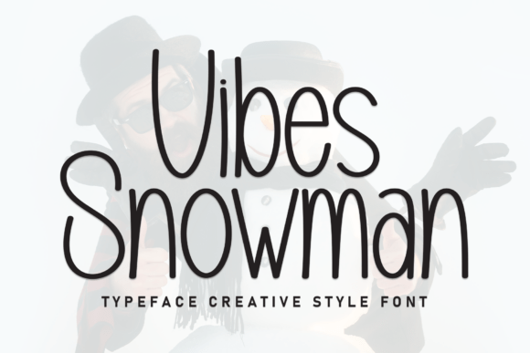 Vibes Snowman Font: Whimsical Typography for Crafters